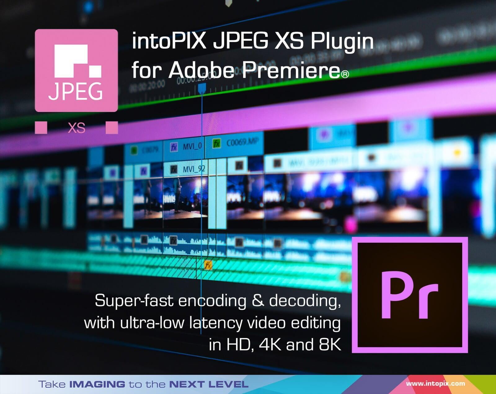 采用Adobe Premiere®的intoPIX JPEG  XS插件，简化你的live 视频工作流程。 